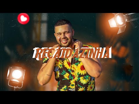 Recaidazinha | Paulo faria
