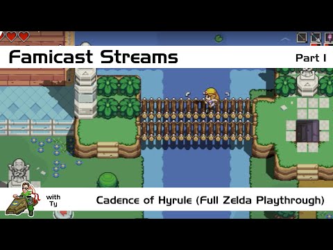 Cadence of Hyrule | Pro-playthrough Part 1 | Famicast Streams | Switch
