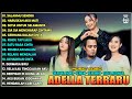 OM ADELLA TERBARU 2025 DIFARINA INDRA SALAHMU SENDIRI HARUSKAH AKU MATI SETIA UNTUK SELAMANYA
