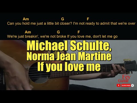 Michael Schulte, Norma Jean Martine - If you love me Guitar Chords cover