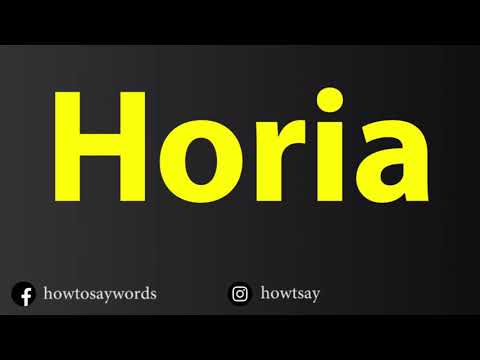 How To Pronounce Horia