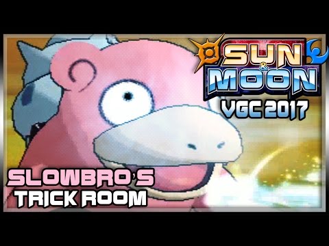 Slowbro's Tricking You Up! | VGC 2017 |  Pokemon Sun and Moon LIVE Battle Spot Ranked #05