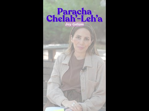 Le secret d'une Alyah réussie | Parachat Chéla'h Lekha - Joy Galam