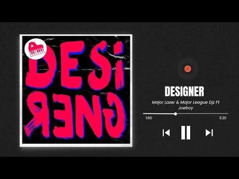 Major Lazer & Major League Djz Ft Joeboy – Designer