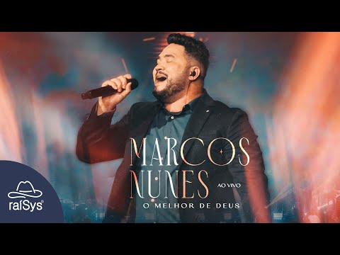 Marcos Nunes | O Melhor de Deus [Clipe Oficial]