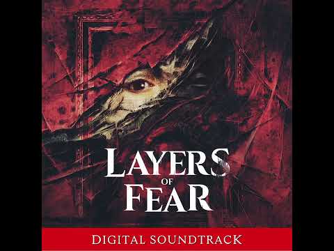Layers of Fear 2023 Soundtrack