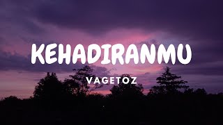 Download lagu vagetoz - kehadiranmu | easy lyrics/lirik #vagetoz #kehadiranmu mp3 Download lagu vagetoz - kehadiranmu | easy lyrics/lirik #vagetoz #kehadiranmu mp3