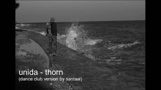 unida - thorn (dance version)