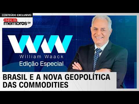 WW Especial: O Brasil e a nova geopolítica das commodities | EP. 20