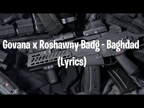 Govana x Roshawny Badg - Baghdad (Lyrics)