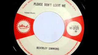 Beverley Simmons Please Don't Leave Me - Island