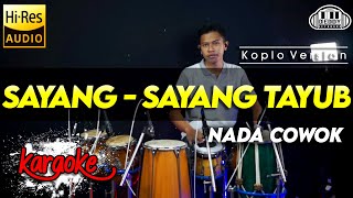 Download lagu SAYANG - SAYANG TAYUB NADA COWOK DAN CEWEK / PRIA DAN WANITA VERSI KOPLO TERBARU  AUDIO TERBAIK mp3
