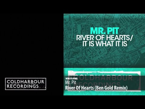 Mr. Pit - River Of Hearts | Ben Gold Remix