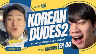 EP44 podcast from Korea! You are dude now!