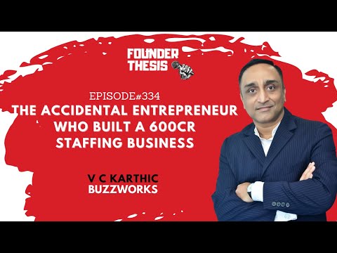 The accidental entrepreneur who built a 600cr staffing business | VC Karthic @ Buzzworks