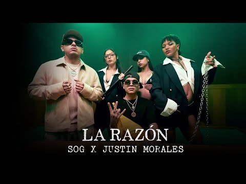 SOG, Justin Morales - La Razón (Video Oficial)