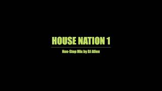 House Nation 1 [Compilation] (Non-Stop Mix by DJ Allen)