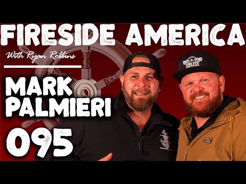 Taking the Helm on Life | Fireside Podcast Ep. 95 | Mark Palmieri