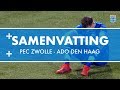 Samenvatting PEC Zwolle - ADO Den Haag