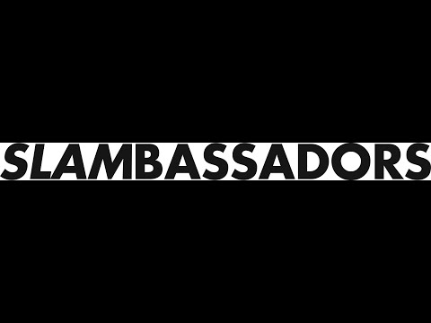 download lagu mp3 mp4 Slambassadors, download lagu Slambassadors gratis, unduh video klip Slambassadors