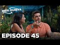 Meri Duniya Episode 45 Everywhere I Go Hindi Dubbed