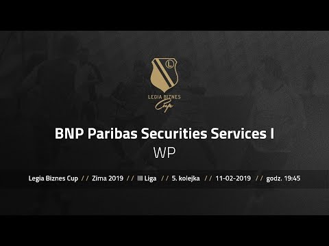 Skrót spotkania BNP I - WP ( Legia Biznes Cup Zima 2019 )