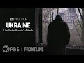 Ukraine: Life Under Russia