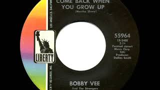 1967 Bobby Vee - Come Back When You Grow Up (a #2 record--mono 45)