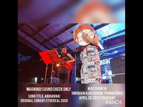 ANIHAN NA! (ORGINAL SONG BY: ETHEREAL 2600)