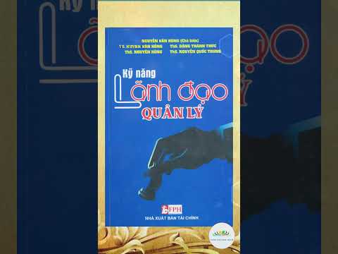 Kỹ năng lãnh đạo quản lý | Nguyễn Văn Hùng chủ biên