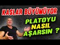 Kas Büyümüyor. Plato Evresini Aşma