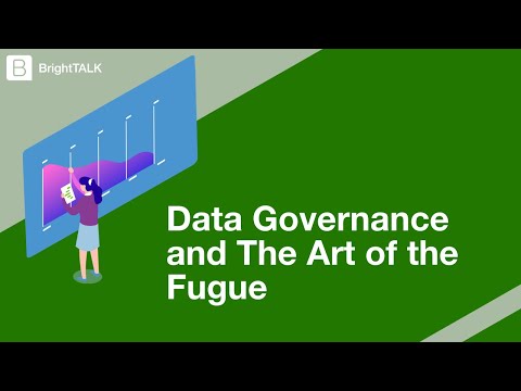 Data Governance and The Art of the Fugue