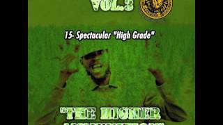 15- Spectacular - High Grade (Chalice Sound System Mixtape, Chalice Warriors vol.3)