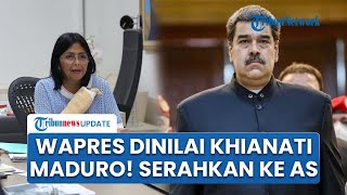 Wapres Venezuela Delcy Dituduh Berkhianat, Disebut Serahkan Maduro ke AS untuk Diculik dan Diadili