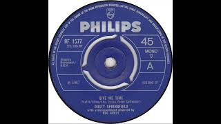 UK New Entry 1967 (139) Dusty Springfield - Give Me Time
