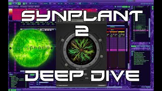 Video thumbnail for 🌱🌱🌱SYNPLANT 2 Deep Dive 🌱🌱🌱 by Xenobaba