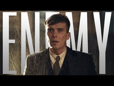 ENEMY || PEAKY BLINDERS