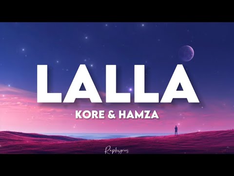 Hamza & Kore - Lalla (paroles tiktok) | dis-moi tout ce que tu veux lalla