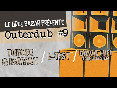 I-TIST @ OUTERDUB #9 BOURGES