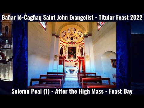 Mota Solenni (2022 - l-Qanpiena Waħda) - Baħar iċ-Ċagħaq San Gwann Evangelista - Festa Titulari
