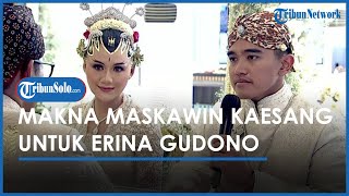 Makna Maskawin Kaesang untuk Erina Berupa Emas 10, 12, 20, 22 Gram dan Uang Rp 300 Ribu