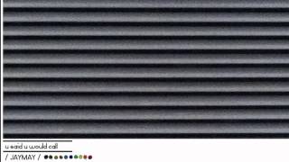 U Said U Would Call by Jaymay