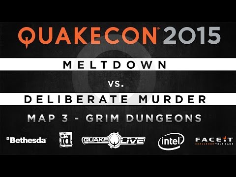 Meltdown vs. Deliberate murder - Map 3 - Grim Dungeons (QUAKECON 2015 TDM)