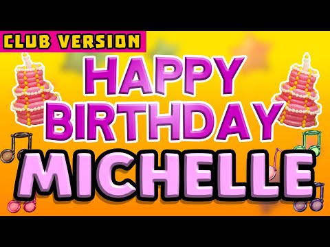 Happy Birthday MICHELLE | POP Version 2 | The Perfect POP Birthday Song for MICHELLE | CLUB VERSION
