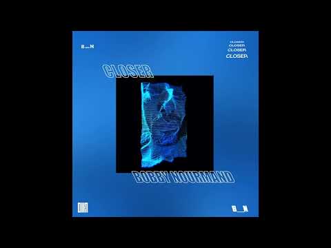 Bobby Nourmand - Closer Feat. Tom Sanders (Original Mix)