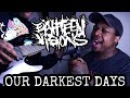 Eighteen Visions - Our Darkest Days (cover by Derrick Blackman)