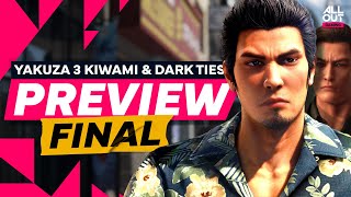 MORE than a remake - Yakuza Kiwami 3 & Dark Ties FINAL Preview