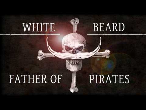 Whitebeard (Part 1) "Father of Pirates" - One Piece Song