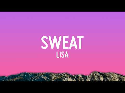 LISA - Sweat (Lyrics)