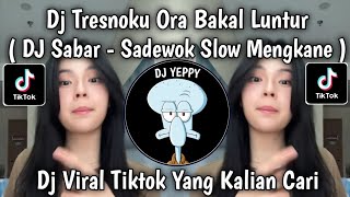 Download lagu DJ SABAR - SADEWOK SLOW BASS || TRESNOKU ORA BAKAL LUNTUR SAYANGKU RA BAKAL GOYAH VIRAL TIKTOK 2025 mp3 Download lagu DJ SABAR - SADEWOK SLOW BASS || TRESNOKU ORA BAKAL LUNTUR SAYANGKU RA BAKAL GOYAH VIRAL TIKTOK 2025 mp3